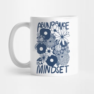 Abundance is a Mindset Typography Design for Positive Vibes Mug